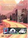 Travel Europe by Camper Van: Europe If By Road: Your guide to Camping and Motorhome Vacations